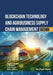 Blockchain Technology and Agribusiness Supply Chain Management (Part 1) by H. S. Gaur, Jyoti Yadav, Akhil Sharma