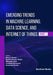 Emerging Trends in Machine Learning, Data Science, and Internet of Things (Part 1) by Sachin Kumar Gupta, Navnath Kale, Pramod Ganjewar