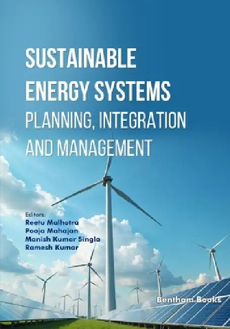 Sustainable Energy Systems: Planning, Integration and Management by Pooja Mahajan, Manish Singla, Ramesh Kumar