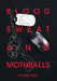 Blood Sweat and Mothballs by Steven Hyde