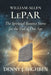 William Allen LePar The Spiritual Rosetta Stone For the End of Our Age by Denny J. Highben