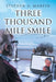 Three Thousand Mile Smile by Stephen A. Martin