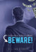 So You Want to Write a Book? BEWARE! by William Bisbing