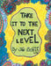 Take It To The Next Level by Jan Schiff