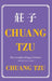 Chuang Tzu (Zhuangzi) The Complete Bilingual Edition: The Daily Tao of Chuang Tzu: Classic Taoism in Traditional Chinese and English by Zhuangzi, Herbert Allen Giles