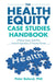 The Health Equity Case Studies Handbook by Peter Boland