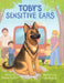 Toby's Sensitive Ears by Regina Gussick, Lola Usupova