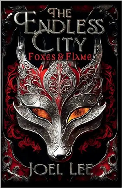 The Endless City: Foxes and Flame by Lee, Joel