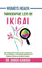 Women's Health Through The Lens of Ikigai: Ikigai Helps Women Gain a Sense of Purpose, Self-Confidence, and Emotional Resilience to Redirect Energy to by Dr Dinesh Kanfade