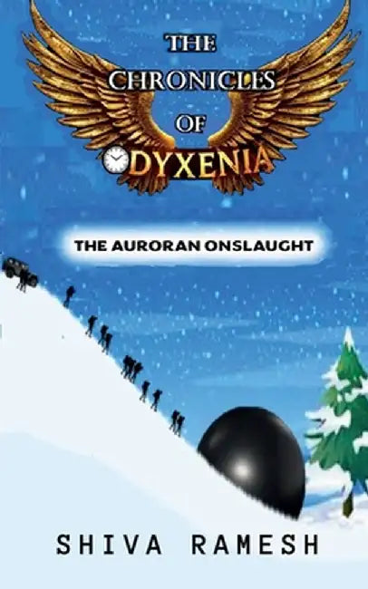 The Chronicles of Odyxenia: The Auroran Onslaught by Shiva Ramesh