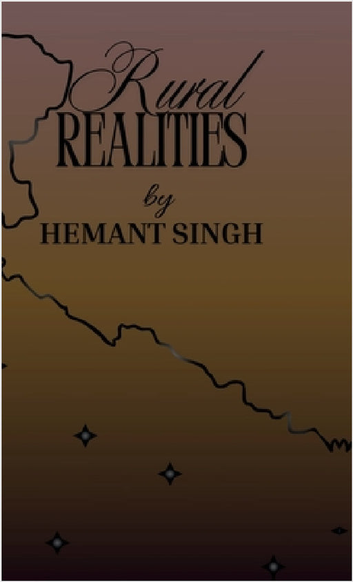 Rural Realities by Hemant Singh