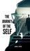 The Journey of the Self: Author my self by Raghu Jupudi