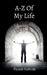 A-Z Of My Life by Piyush Padwale