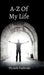 A-Z Of My Life by Piyush Padwale