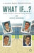 What If...?: Indian Cricket's Counter-Factual History by Gulu Ezekiel