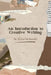 An Introduction to Creative Writing by Dr Zarina Deshmukh