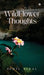WildFlower Thoughts by Ishil Sibal