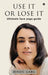 Use it or Lose it: Ultimate face yoga guide by Bindu Garg
