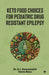 Keto Food Choices for Pediatric Drug Resistant Epilepsy by Dr a J Hemamalini, Soma Basu