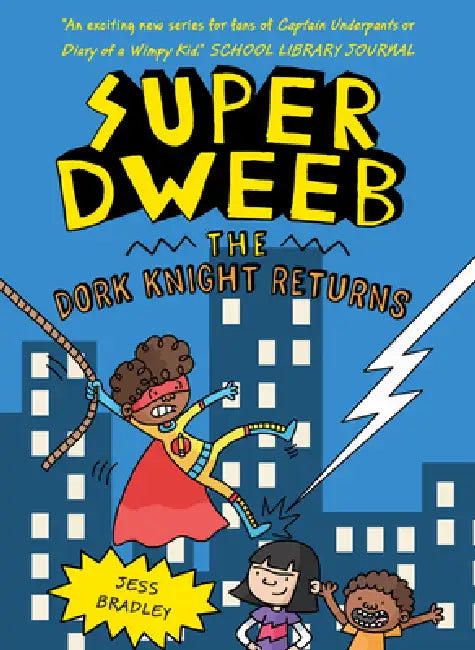 The Dork Knight Returns by Jess Bradley, Jess Bradley