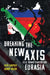 Breaking the New Axis: A U.S. Grand Strategy for Eurasia by Seth Cropsey, Harry Halem