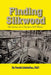 Finding Silkwood: My Journey as a Uranium Mill Worker by Patrick McMullen