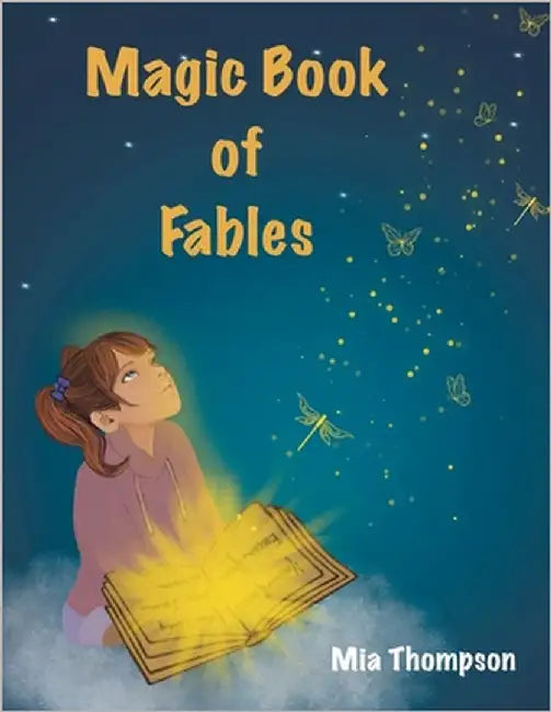 Magic Book of Fables by Thompson, Mia