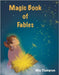 Magic Book of Fables by Thompson, Mia