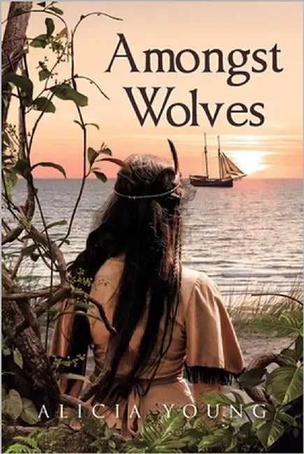 Amongst Wolves by Young, Alicia