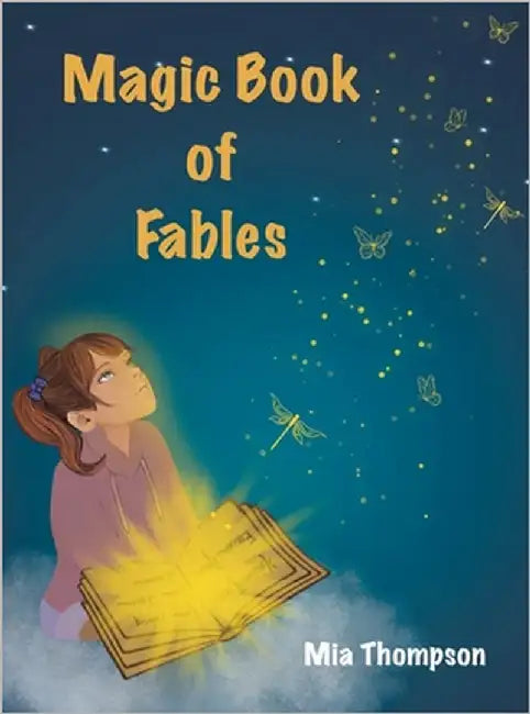 Magic Book of Fables by Thompson, Mia