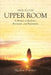 Path to the Upper Room: A Memoir of Resilience, Revelation, and Redemption by Shelley Timmer