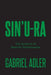 Sin'u-Ra: The Science of Warrior Performance by Gabriel Adler