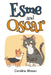 Esme and Oscar by Caroline Mason