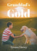 Granddad's Gold by Tywana Dorsey