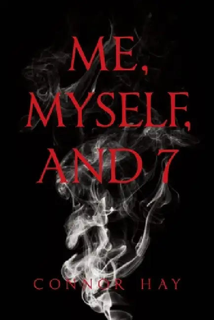 Me, MySelf, and 7 by Connor Hay