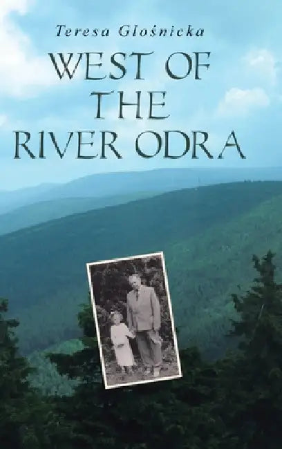 West of the River Odra by Teresa Gloå>nicka