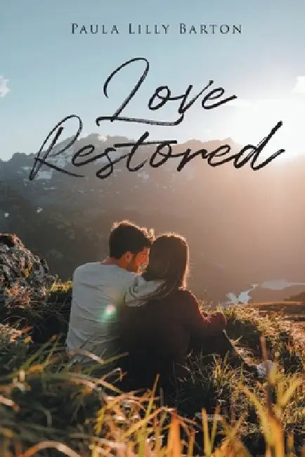 Love Restored by Paula Lilly Barton