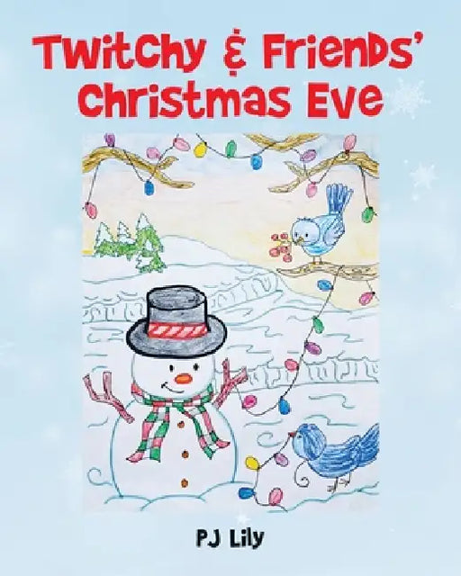 Twitchy & Friends' Christmas Eve by Pj Lily