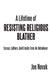 A Lifetime of Resisting Religious Blather: Essays, Letters, and Emails from an Unbeliever by Joe Novak