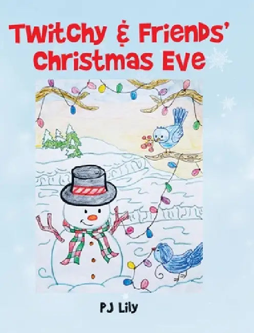 Twitchy & Friends' Christmas Eve by Pj Lily