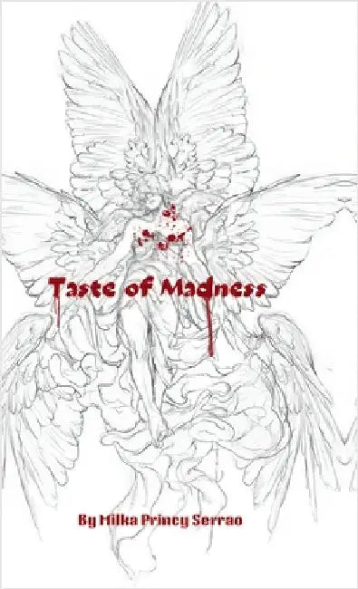 Taste of Madness by Milka Princy Serrao