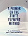 A Primer on the Finite Element Method by (Engineering) B. L. Manocha