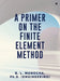 A Primer on the Finite Element Method by (Engineering) B. L. Manocha