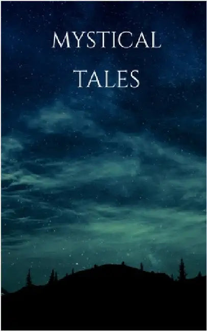 Mystical Tales by Shashwat Saraogi
