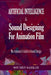 Artificial Intelligence & Sound Designing for Animation Film: The Animators' Guide to Sound Design by Soumen Sarkar