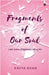 Fragments of our Soul by Kavya Shah