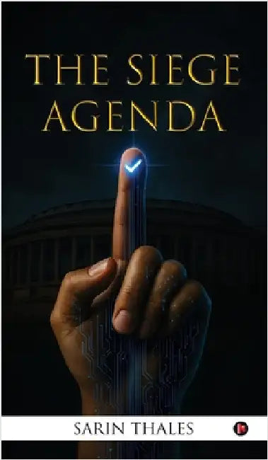 The Siege Agenda by Sarin Thales