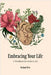 Embracing Your Life: A Workbook For Modern Life by Rashmi Dixit