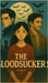 The Bloodsucker: will she ever discover his truth? by Yashita Manghnani