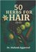 50 Herbs for Hair: आयुर्वेद के रहस्य by Dr Mukesh Aggarwal